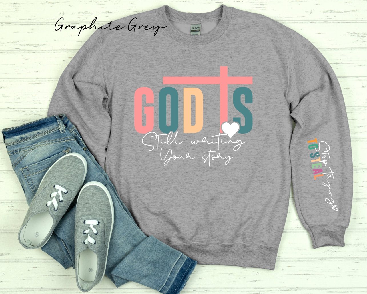 God Is Still Writing Sweatshirt